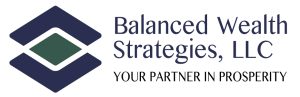Balanced Wealth Strategies LLC Your Partner in Prosperity